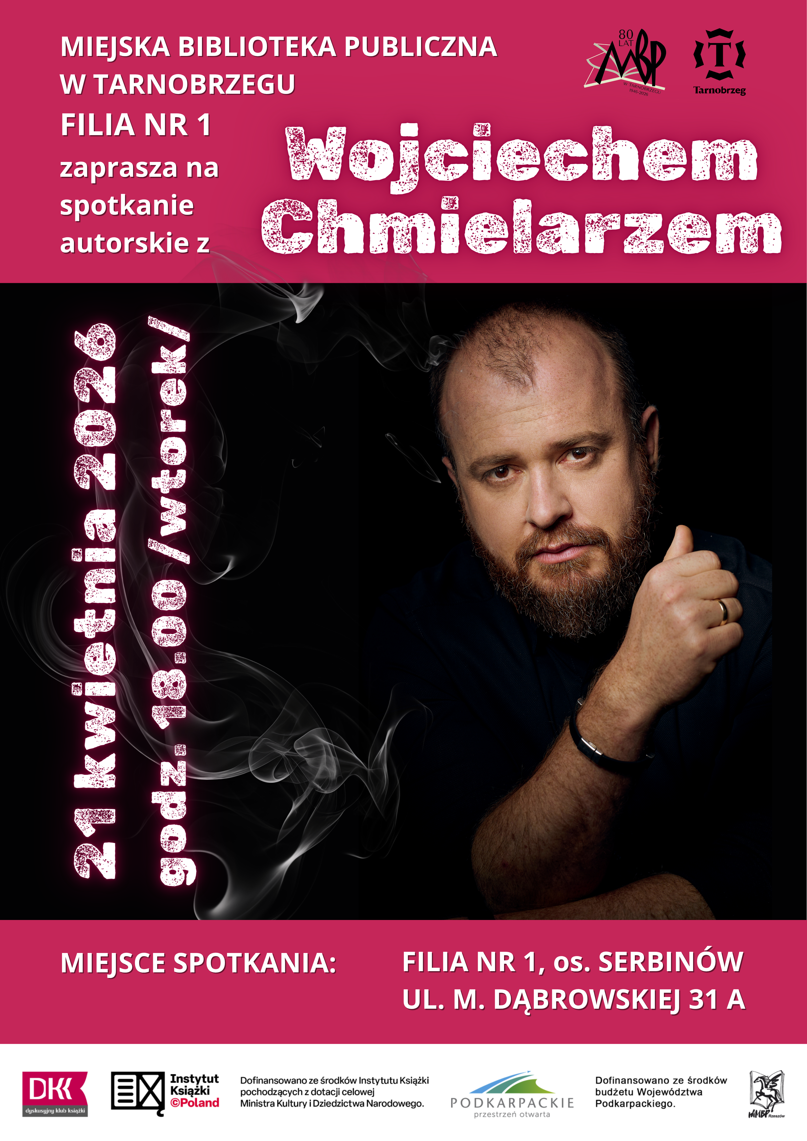 Spotkanie z Wojciechem Chmielarzem w Filii nr 1 Miejskiej Biblioteki Publicznej im. dr. M. Marczaka w Tarnobrzegu